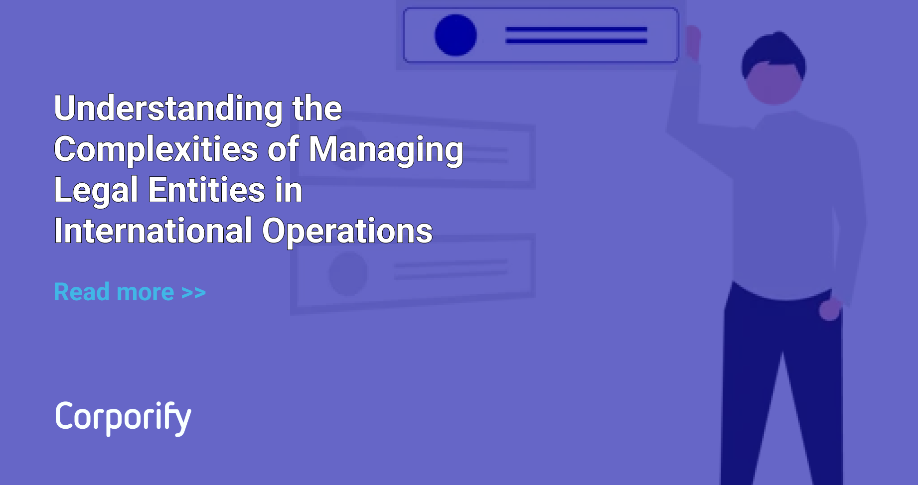 Understanding the Complexities of Managing Legal Entities in International Operations