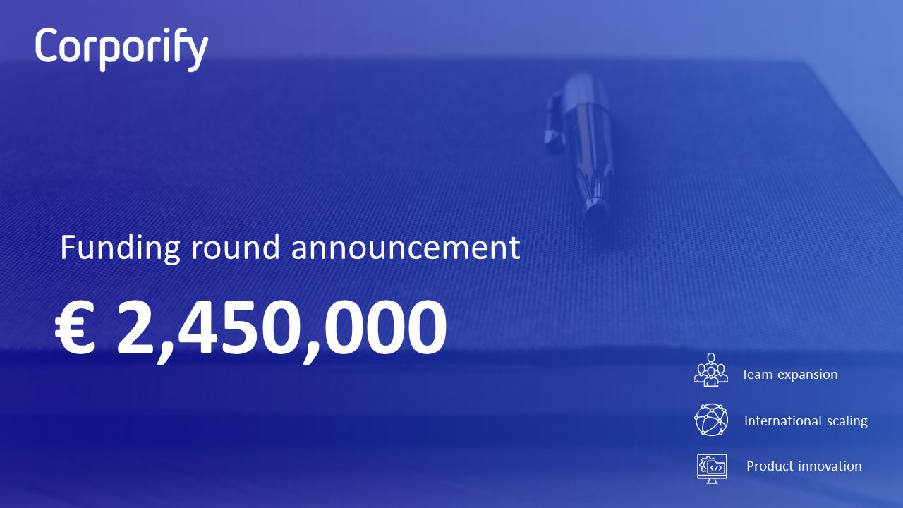 Corporify raises 2,450,000 euro to accelerate international growth.